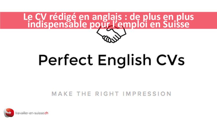 Le CV rédigé en anglais pour la Suisse