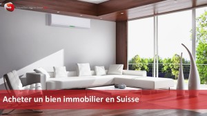 Achat immobilier suisse