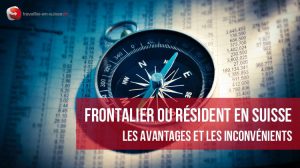 Avantages et inconvénients des frontaliers en Suisse