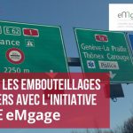 Résorbez les embouteillages frontaliers avec l’initiative citoyenne eMgage