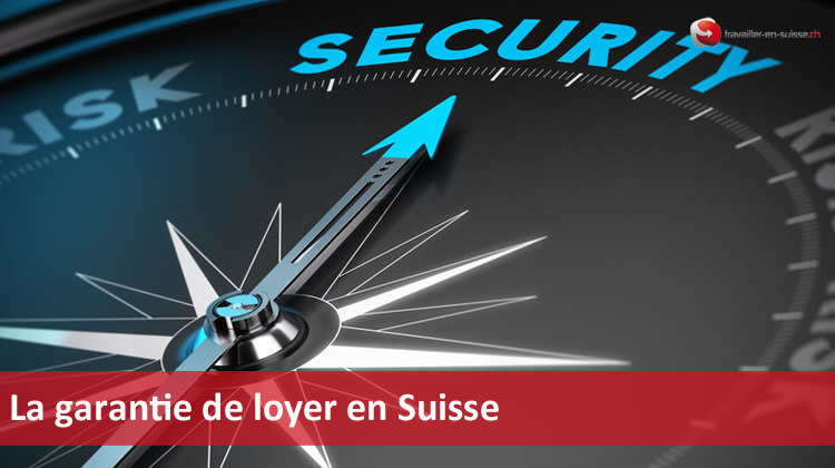 La garantie de loyer en Suisse