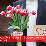 Mentir sur son CV en Suisse : 3 risques importants à connaître (j’adore le 3ème)