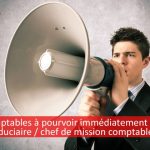 Postes à pourvoir immédiatement en Suisse : comptable fiduciaire et chef de mission comptable