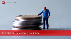 retraite en Suisse et prévoyance