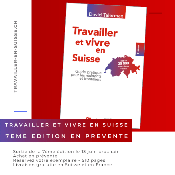 Travailler et vivre en Suisse - 7ème édition