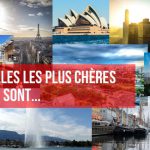 Les 10 villes les plus chères du monde sont…